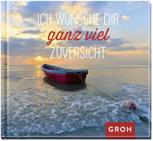Buch: Ich wünsche dir ganz viel Zuversicht
