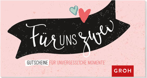 Für uns zwei - Gutscheine für unvergessliche Momente - Gutscheinbuch - 12 Seiten