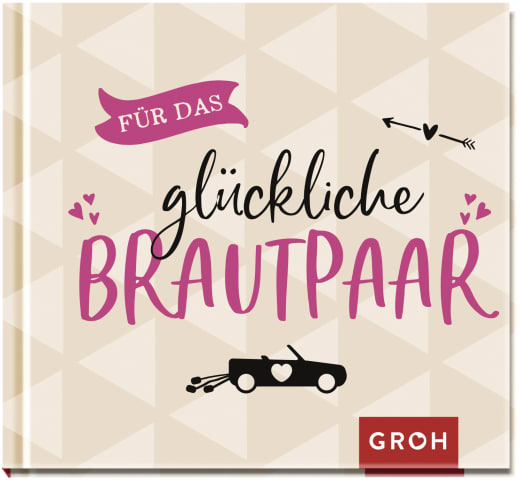 Für das glückliche Brautpaar - Geschenkbuch - 48 Seiten