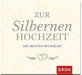Zur Silbernen Hochzeit die besten Wünsche - Geschenkbuch - 48 Seiten