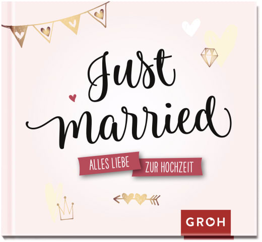 Just married. - Geschenkbuch - 48 Seiten