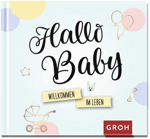 Hallo Baby. - Geschenkbuch - 48 Seiten