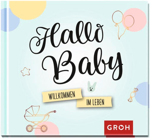 Hallo Baby. - Geschenkbuch - 48 Seiten