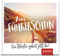 Zum Führerschein - Die Straße gehört jetzt dir! - Geschenkbuch - 48 Seiten