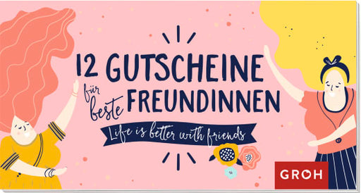 12 Gutscheine für beste Freundinnen - Gutscheinbuch - 24 Seiten