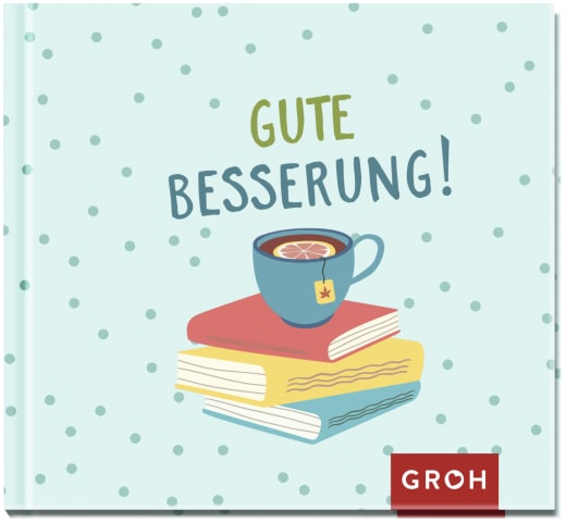 Gute Besserung! - Geschenkbuch - 48 Seiten