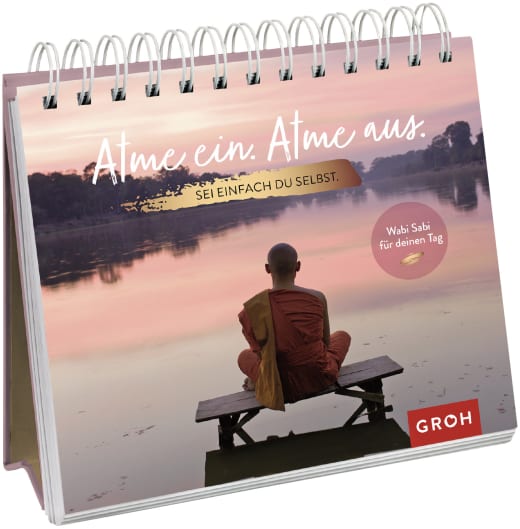 Atme ein. Atme aus. Sei einfach du selbst. - Spiralaufsteller - 144 Seiten