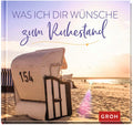 Was ich dir wünsche zum Ruhestand - Geschenkbuch - 48 Seiten