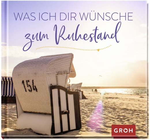 Was ich dir wünsche zum Ruhestand - Geschenkbuch - 48 Seiten