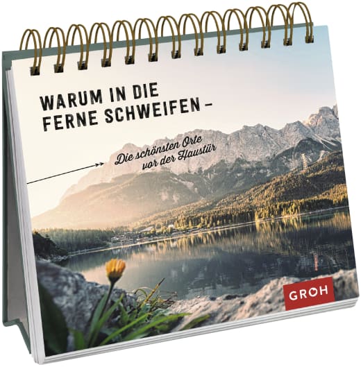 Buch: Warum in die Ferne schweifen - Die schönsten Orte vor der Haustür