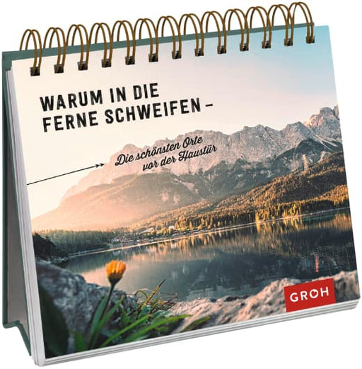 Buch: Warum in die Ferne schweifen - Die schönsten Orte vor der Haustür