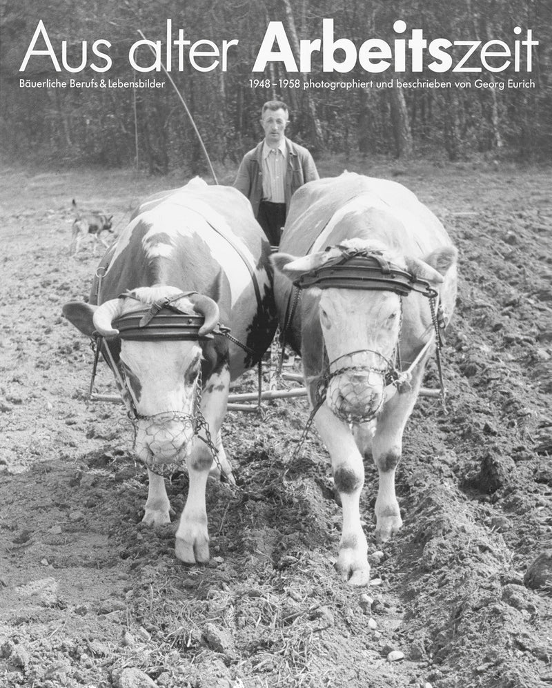 Buch - Eurich: Arbeitszeit. Bäuerliche Berufs- und Lebensbilder 1948958, 80 Seiten