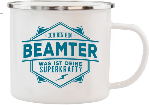 Emaille Becher / Tasse Ich bin ein Beamter "Was ist deine Superkraft?" - Ossiladen I Ostprodukte Versand
