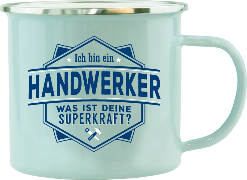 Emaille Becher / Tasse Ich bin ein Handwerker "Was ist deine Superkraft" - Ossiladen I Ostprodukte Versand