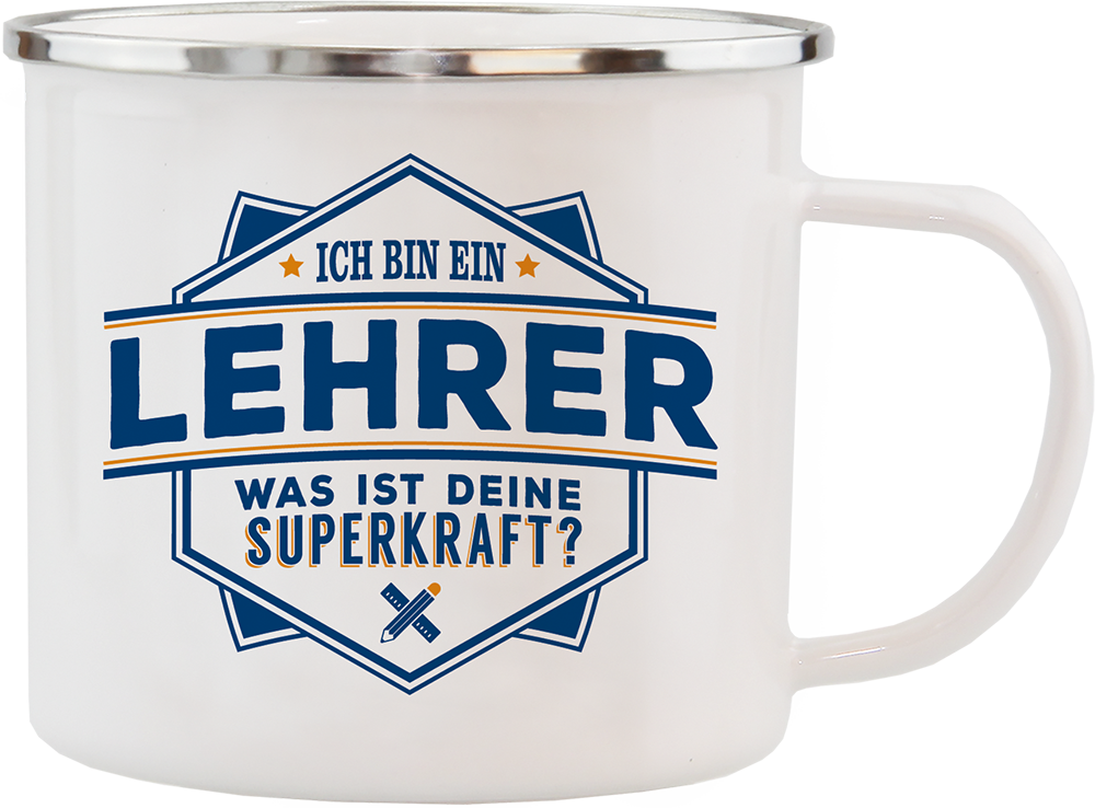 Emaille Becher / Tasse Ich bin ein Lehrer "Was ist deine Superkraft" - Ossiladen I Ostprodukte Versand