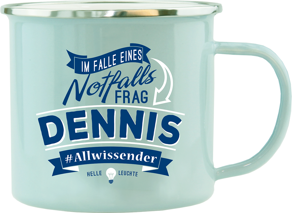 Emaille Becher / Tasse Dennis Allwissender helle Leuchte - Ossiladen I Ostprodukte Versand