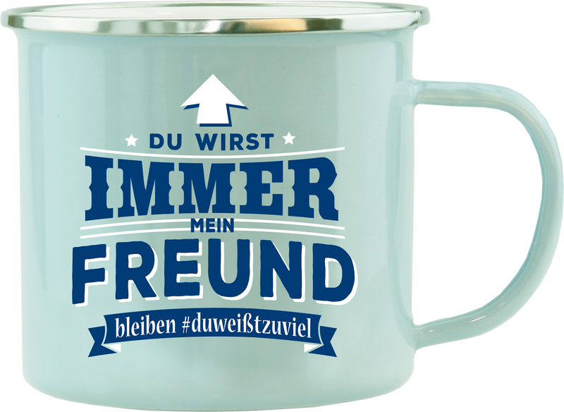Emaille Becher / Tasse Freund "Du wirst immer mein Freund bleiben" - Ossiladen I Ostprodukte Versand