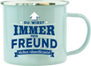 Emaille Becher / Tasse Freund "Du wirst immer mein Freund bleiben" - Ossiladen I Ostprodukte Versand