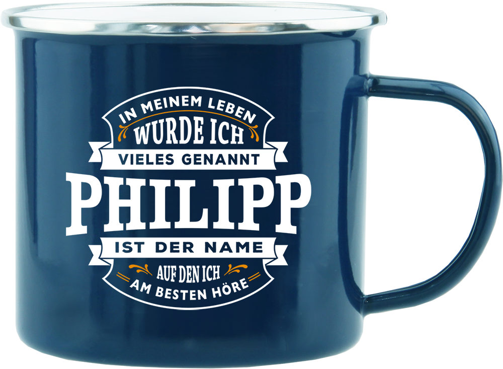 Emaille Becher / Tasse Philipp ist der Name auf den ich am besten höre - Ossiladen I Ostprodukte Versand