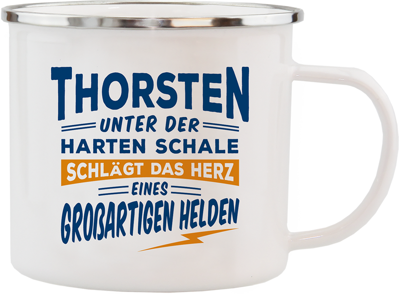 Emaille Becher / Tasse Thorsten Unter der harten Schale schlägt das Herz eines großartigen Helden - Ossiladen I Ostprodukte Versand