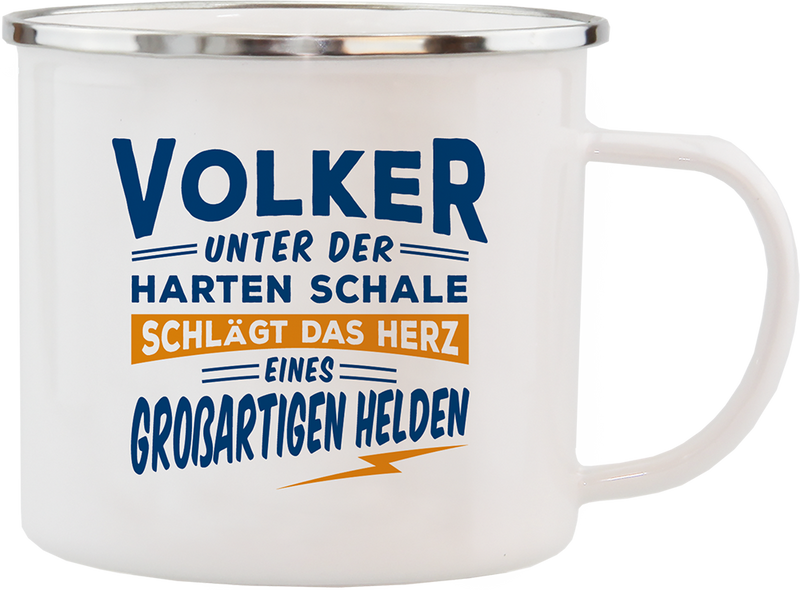 Emaille Becher / Tasse Volker Unter der harten Schale schlägt das Herz eines großartigen Helden - Ossiladen I Ostprodukte Versand