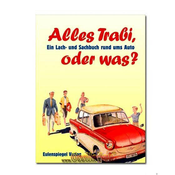 Alles Trabi, oder was?