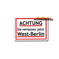 Blechpostkarte - Achtung Sie velassen jetzt West-Berlin