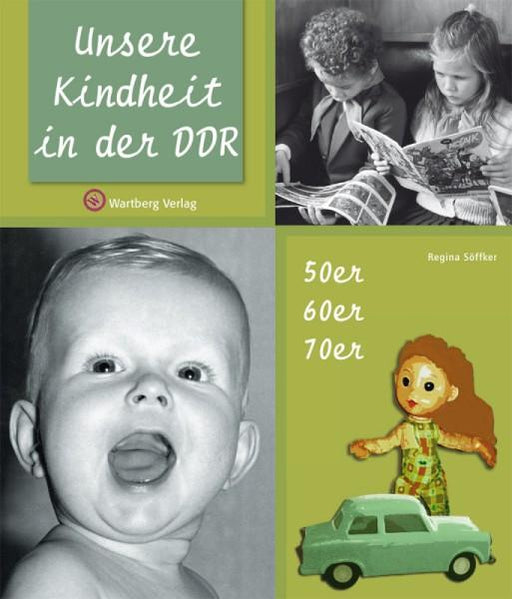"Buch " Unsere Kindheit in der DDR "