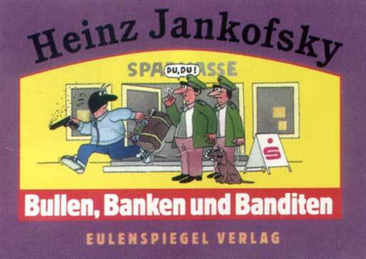 Bullen, Banken und Banditen