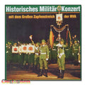 CD Historisches Militärkonzert mit dem Großen Zapfenstreich der