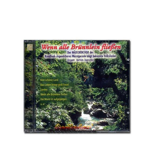 CD Wenn alle Brünnlein fließen
