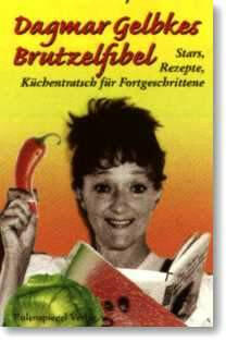 Dagmar Gelbkes Brutzelfibel