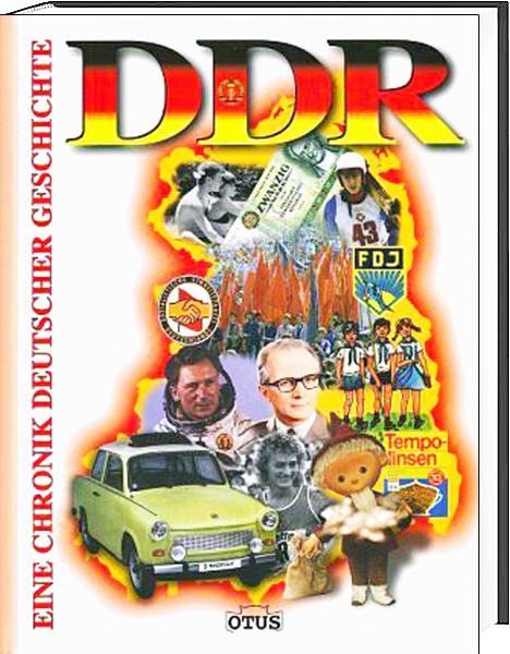 DDR - Eine Chronik deutscher Geschichte
