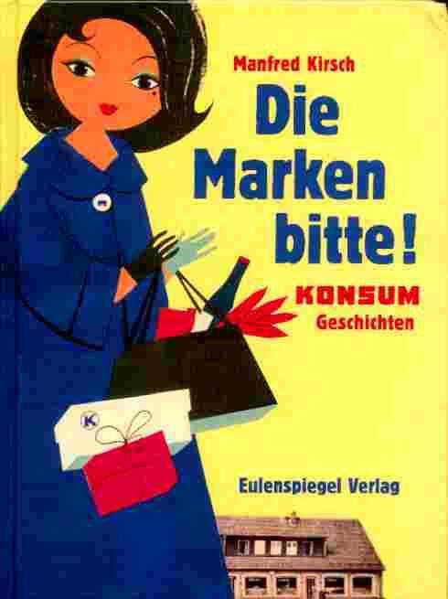 Die Marken bitte! - Konsum-Geschichten