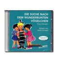 Die Suche nach dem wunderbunten Vögelchen - Hörbuch