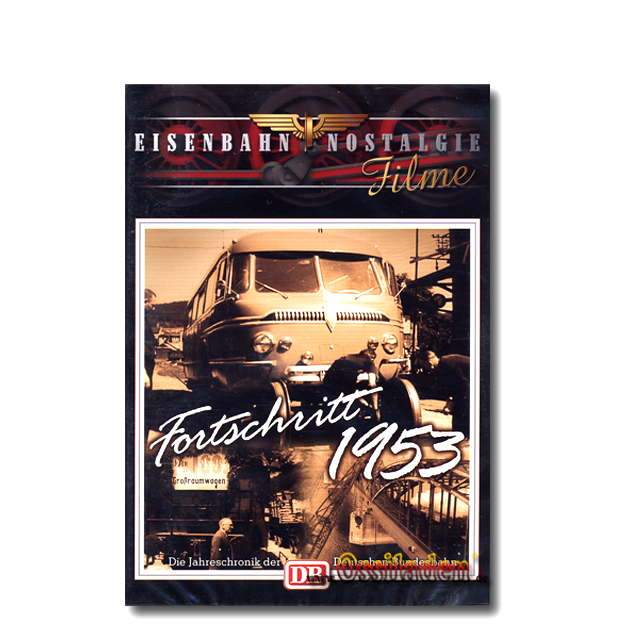 DVD - Fortschritt 1953 - Eisenbahnnostalgie