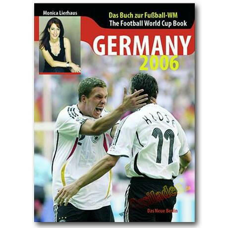 Germany 2006 - Das Buch zur Fußball-WM