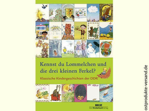 Kennst du Lommelchen und die kleinen Ferkel