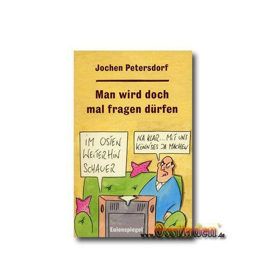 Man wird doch mal fragen dürfen