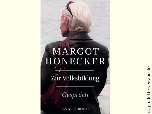 Margot Honecker - Zur Volksbildung - Ossiladen I Ostprodukte Versand