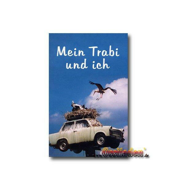 Mein Trabi und ich