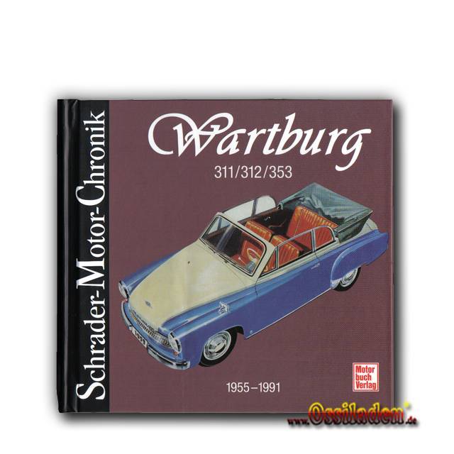 Schrader Motor-Chronik - Wartburg