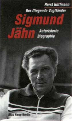 Sigmund Jähn - Der fliegende Vogtländer