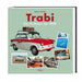 Trabi - Das Kultauto der DDR