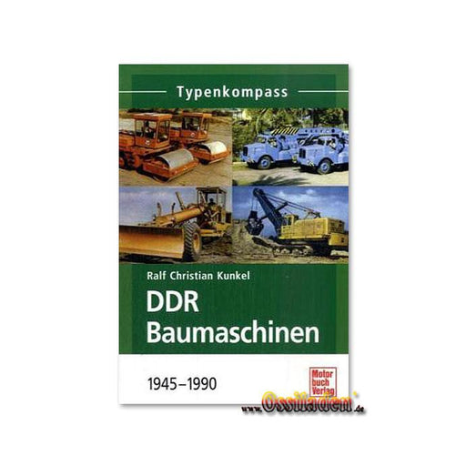 Typenkompass - DDR Baumschinen - 1945 - 1990