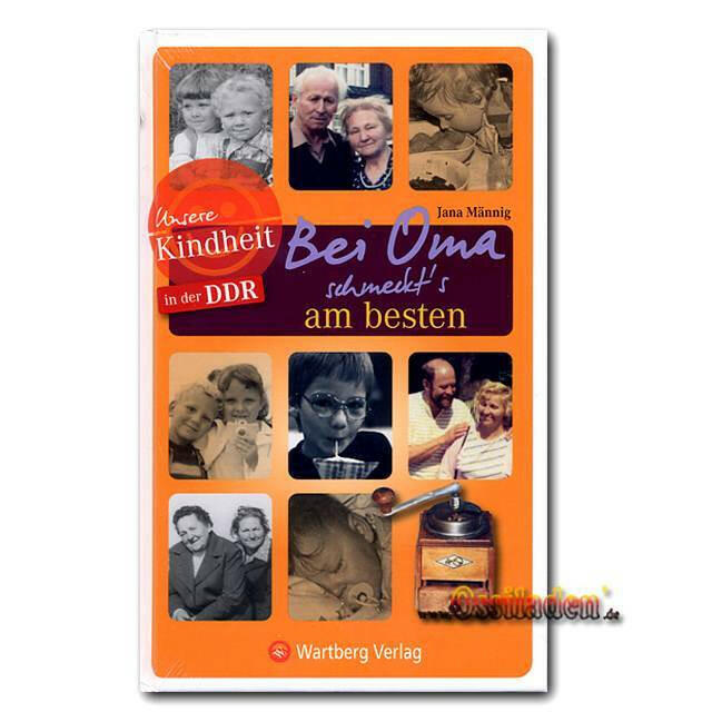 Unsere Kindheit in der DDR - Bei Oma schmeckts am besten