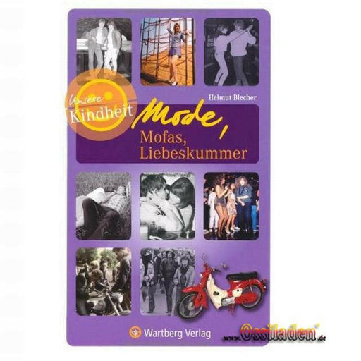 Unsere Kindheit in der DDR - Mode, Mofas. Liebeskummer