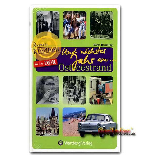 Unsere Kindheit in der DDR - Und nächstes Jahr am...Ostseestrand