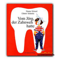 Vom Jörg, der Zahnweh hatte