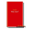 W. I. Lenin - Was tun?